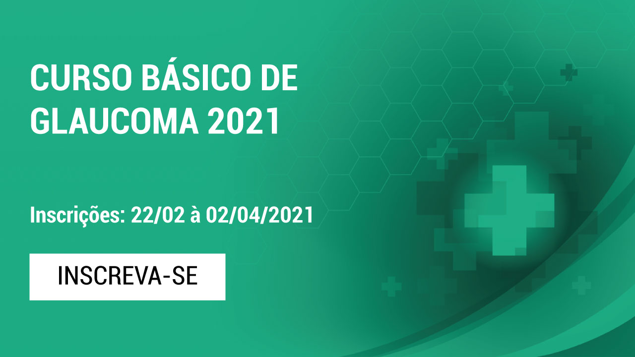 Curso Básico de Glaucoma 2021 Curso Básico de Glaucoma 2021